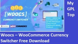 Woocs – WooCommerce Currency Switcher Free Download mygpltop