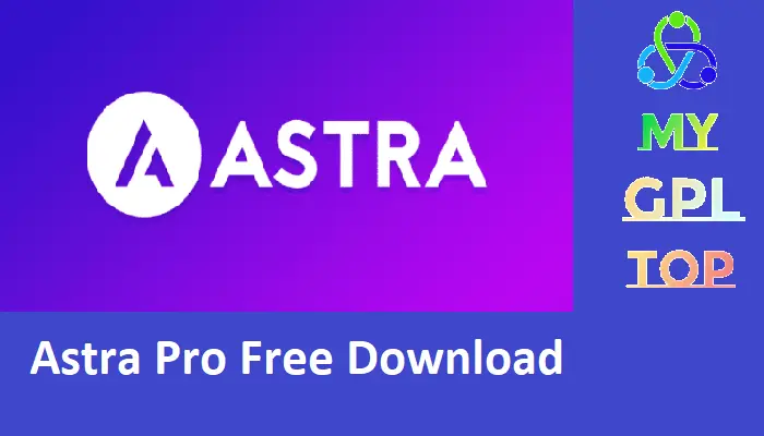 Astra Pro Free Download mygpltop