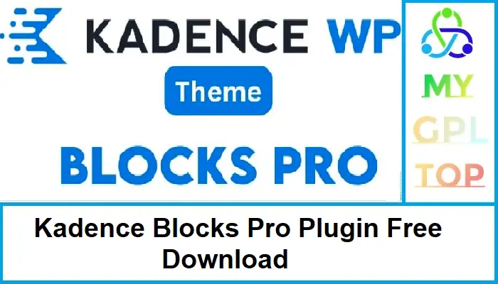 Kadence Blocks Pro Plugin Free Download mygpltop com