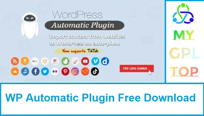 WP Automatic Plugin Free Download mygpltop