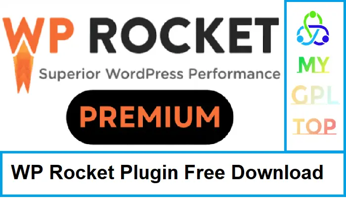 WP Rocket Plugin Free Download - mygpltop
