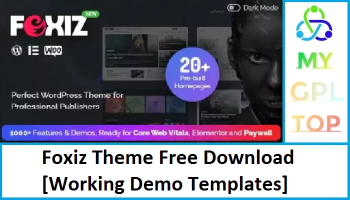 Foxiz Theme Free Download [Working Demo Templates]